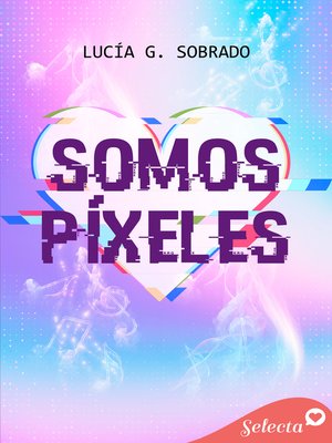 cover image of Somos píxeles